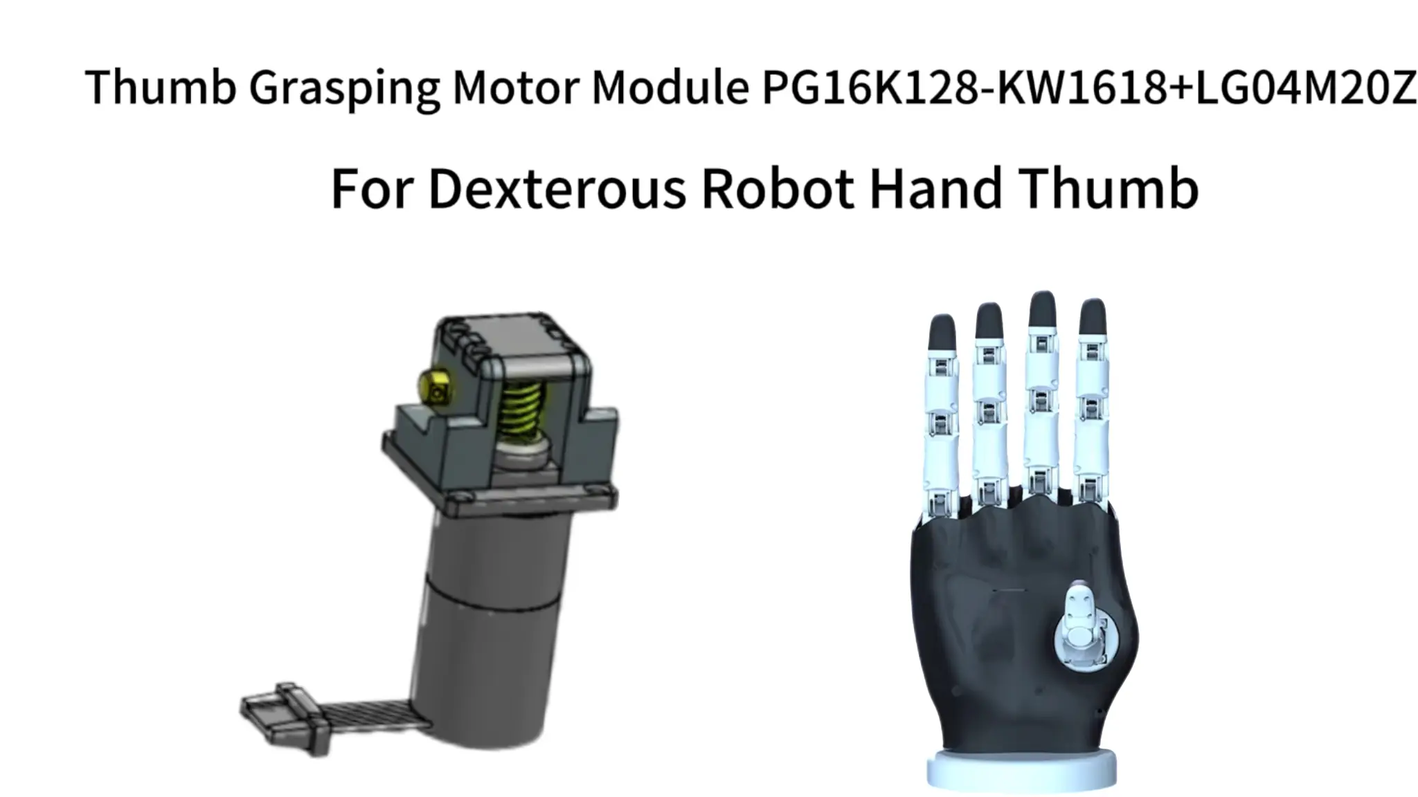 PG16K128-KW1618+LG04M20Z thumb grasping motor module and its application in a humanoid robotic dexterous hand