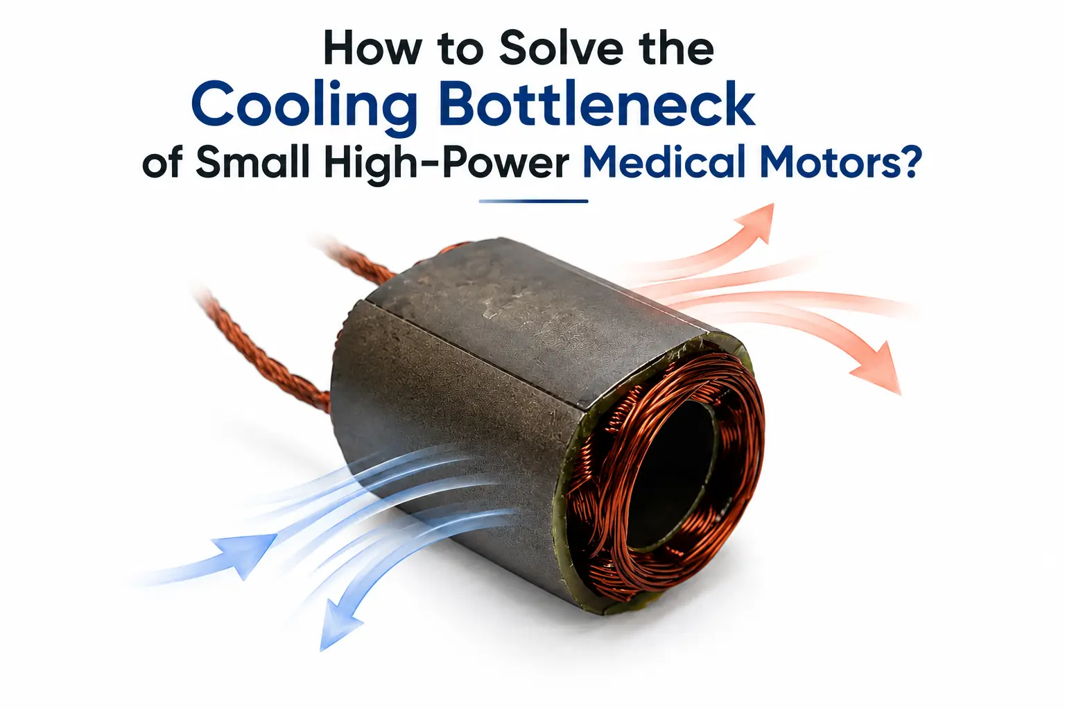 Slotted motor stator core with copper windings and airflow arrows, illustrating high-power medical motor cooling solutions