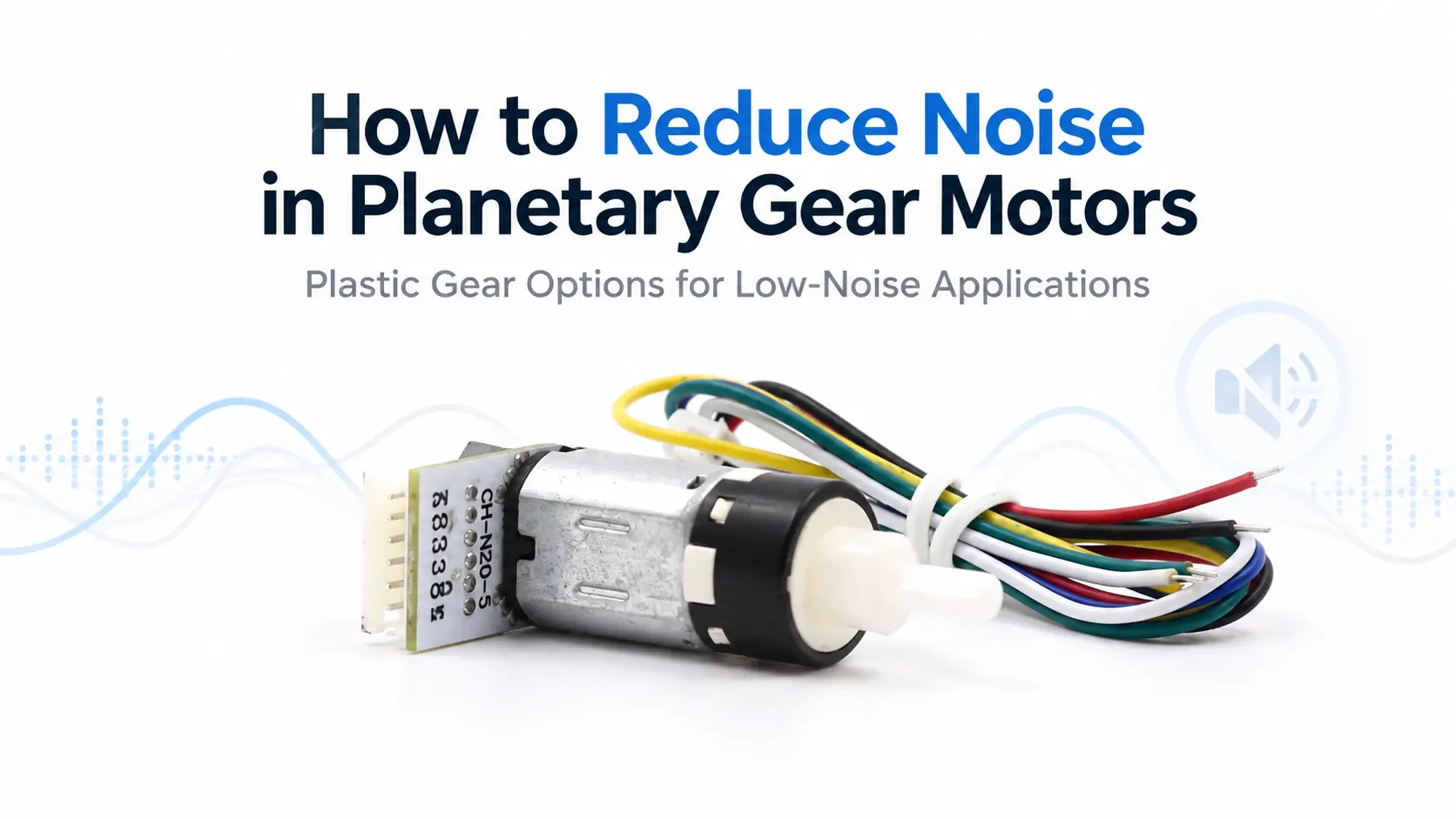 N20 motor with plastic planetary gearbox for low-noise planetary gear motor applications